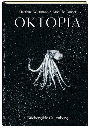 Oktopia by Matthias Wittmann, Michèle Ganser