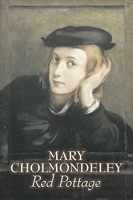 Red Pottage by Mary Cholmondeley, Fiction, Classics, Literary by Mary Cholmondeley