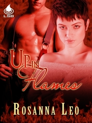 Up In Flames by Rosanna Leo