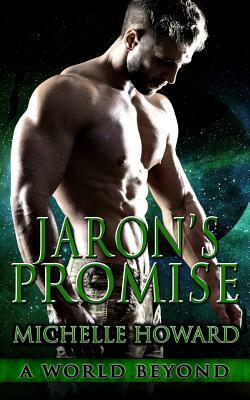 Jaron's Promise by Michelle Howard