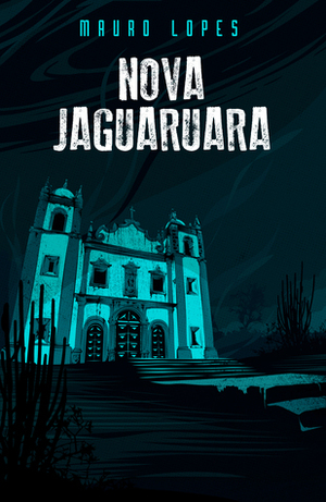 Nova Jaguaruara by Mauro Lopes