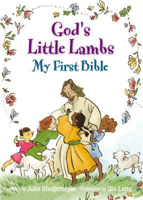 God's Little Lambs, My First Bible by Julie Stiegemeyer