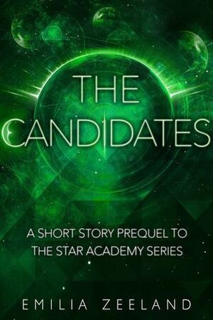 The Candidates by Emilia Zeeland