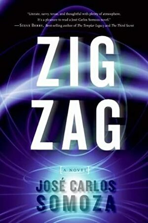 Zig Zag by José Carlos Somoza, Lisa Dillman