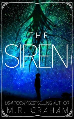 The Siren by M.R. Graham