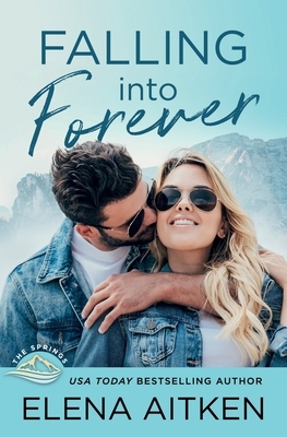 Falling Into Forever by Elena Aitken