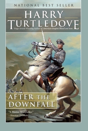 After the Downfall by Harry Turtledove
