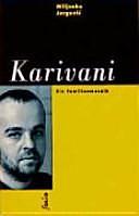 Karivani: ein Familienmosaik by Miljenko Jergović
