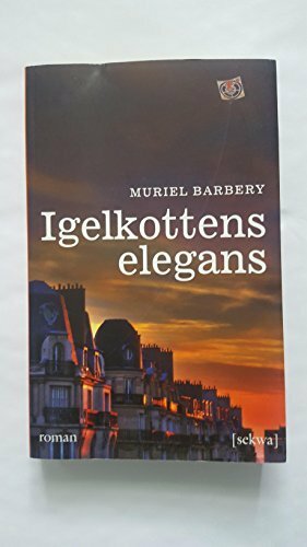Igelkottens elegans by Muriel Barbery