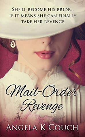 Mail-Order Revenge by Angela K. Couch