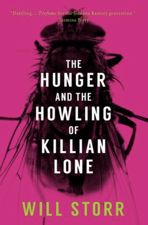 The Hunger and the Howling of Killian Lone  by Will Storr