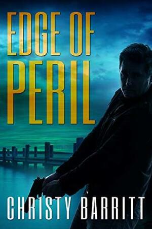 Edge of Peril by Christy Barritt