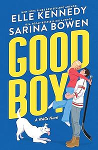 Good Boy by Elle Kennedy, Sarina Bowen