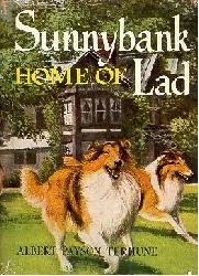 Sunnybank: Home of Lad by Albert Payson Terhune