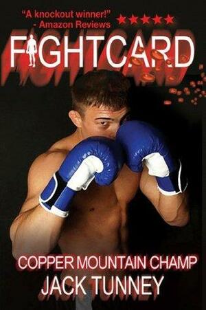 Fight Card: Copper Mountain Champ by Brian Drake, Paul Bishop, Jack Tunney