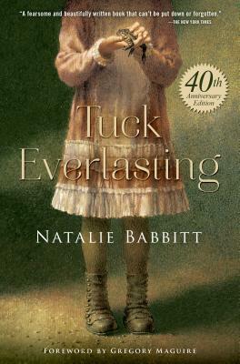 Tuck Everlasting by Natalie Babbitt