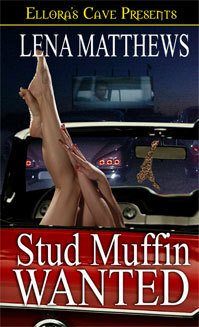 Stud Muffin Wanted by Lena Matthews