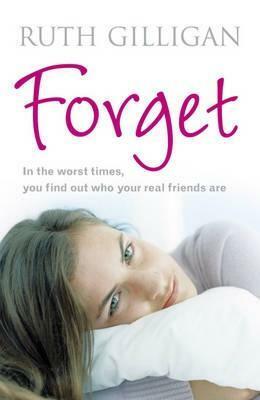 Forget by Ruth Gilligan