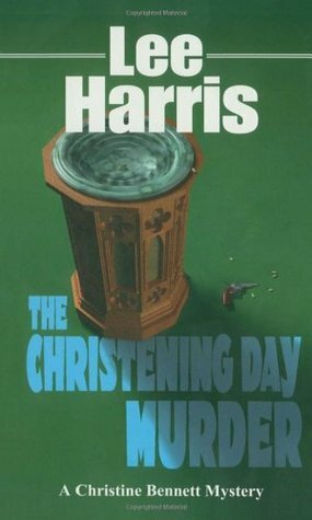 The Christening Day Murder by Lee Harris