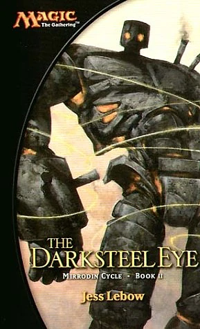 The Darksteel Eye by Jess Lebow