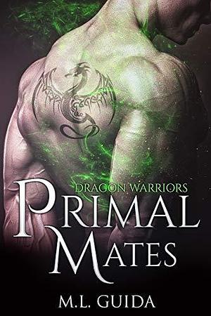 Primal Mates: An Alien Shifter Romance by M.L. Guida, M.L. Guida