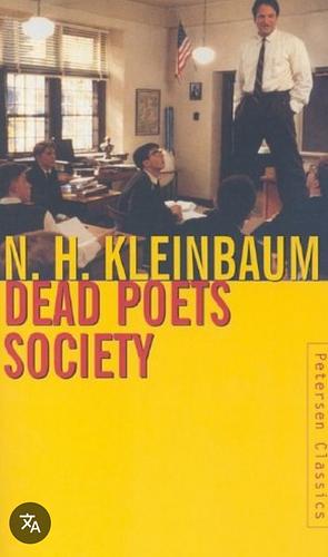 Dead Poets Society by N.H. Kleinbaum