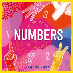 Numbers All Around Us by Rachael Sarra