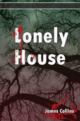 Lonely House by James Collins