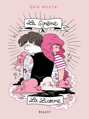 La sirène et la licorne by Erin Mosta