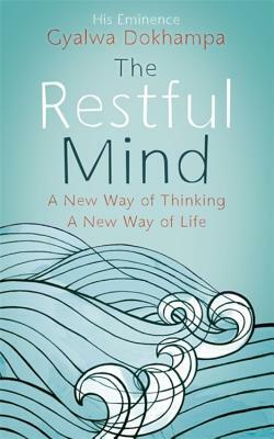 The Restful Mind by Gyalwa Dokhampa