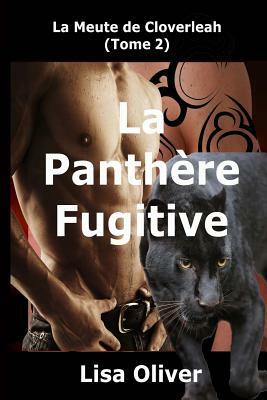 La Panthere Fugitive by Lisa Oliver