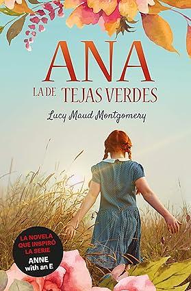 Ana, la de Tejas Verdes by L.M. Montgomery