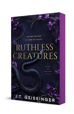 Ruthless Creatures by J.T. Geissinger