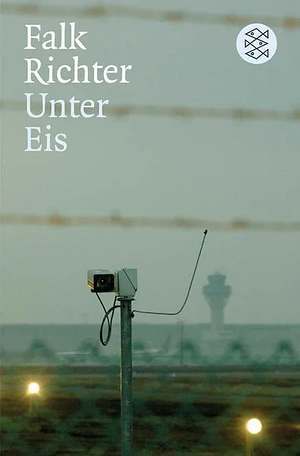 Unter Eis by Falk Richter