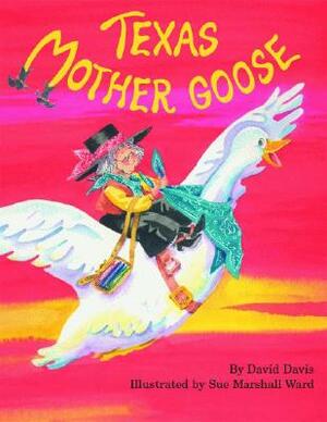 Texas Mother Goose by David Davis