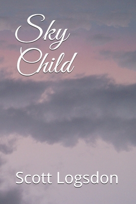 Sky Child by Scott Logsdon