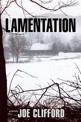Lamentation by Joe Clifford