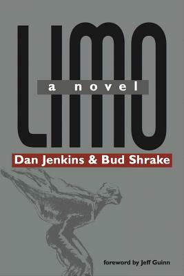 Limo by Edwin "bud" Shrake, Dan Jenkins