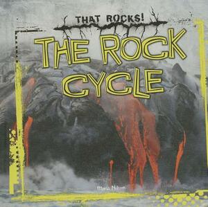 The Rock Cycle by Maria Nelson