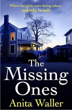 The Missing Ones by Anita Waller