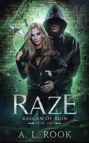 Raze by A.L. Rook