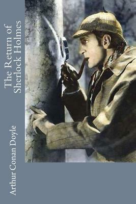 The Return of Sherlock Holmes by Arthur Conan Doyle