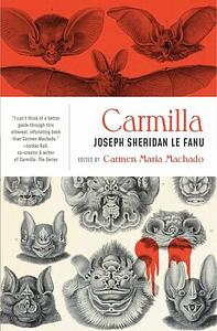 Carmilla by J. Sheridan Le Fanu, Carmen Maria Machado