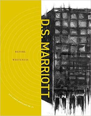 Before Whiteness: City Lights Spotlight No. 21 by D.S. Marriott