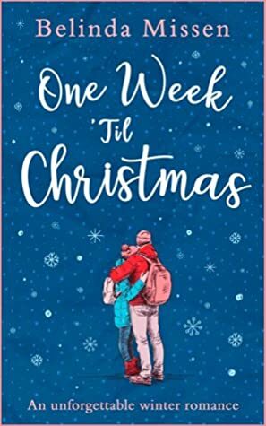 One Week 'Til Christmas by Belinda Missen