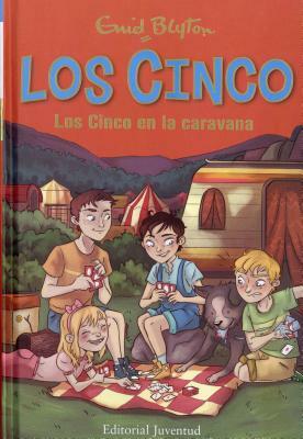 Los Cinco En La Caravana by Enid Blyton