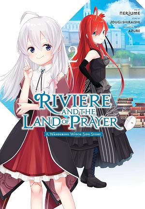 Riviere and the Land of Prayer, Vol. 2 (manga) by Jougi Shiraishi