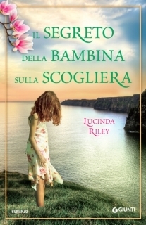 Il segreto della bambina sulla scogliera by Lucinda Riley