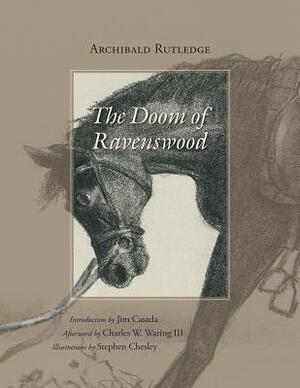 The Doom of Ravenswood by Archibald Rutledge