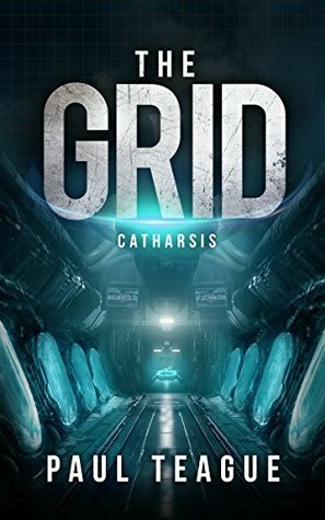 The Grid 3: Catharsis by Paul Teague